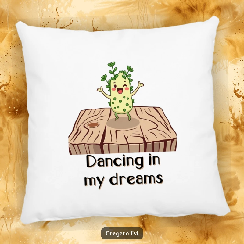 Funny pillow: A cheerful oregano character dances with joy on a rustic wooden surface, perfect for cozy humor.