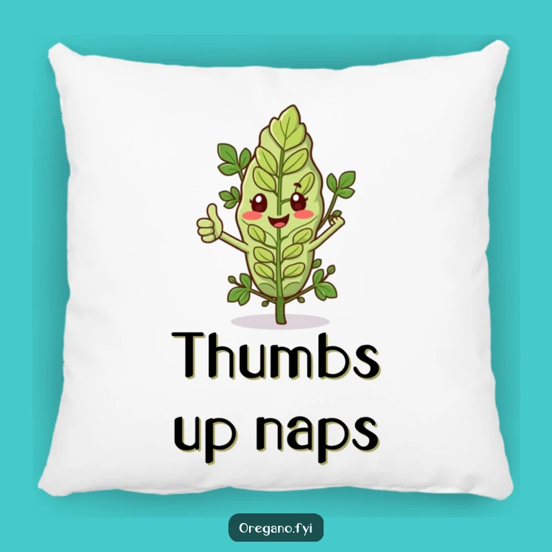 Funny Oregano Thumbs Up Pillow - Cozy Herb Approval Comfort!