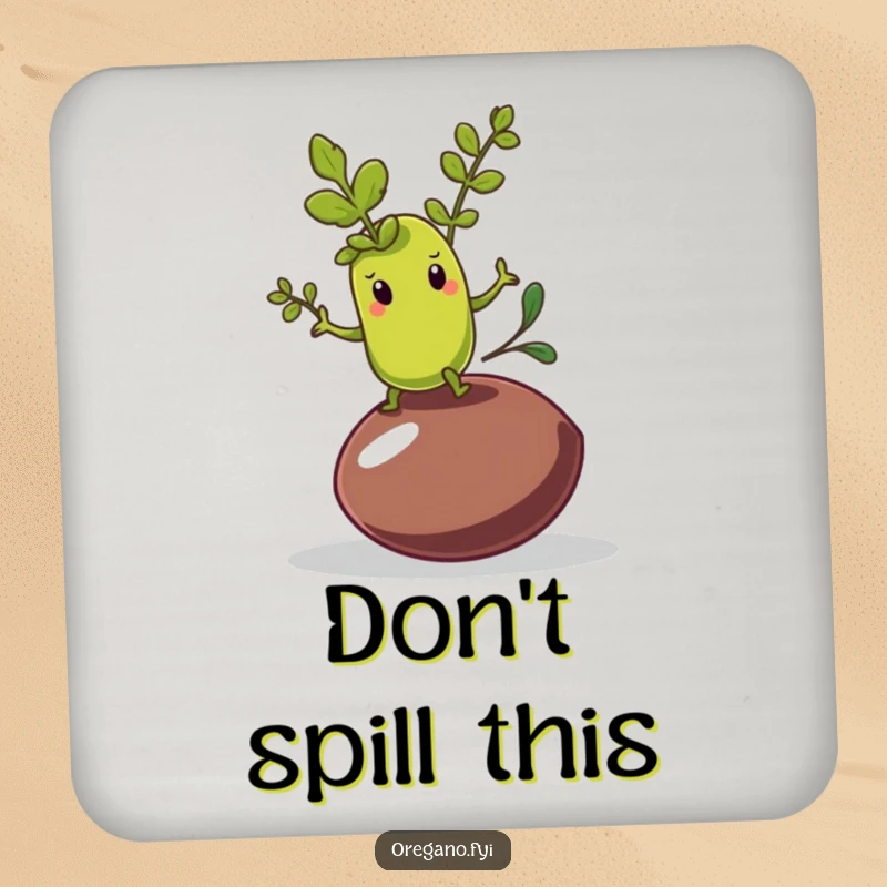Funny coaster featuring an oregano leaf character attempting to balance on a wobbly olive pit, a humorous surface protector.