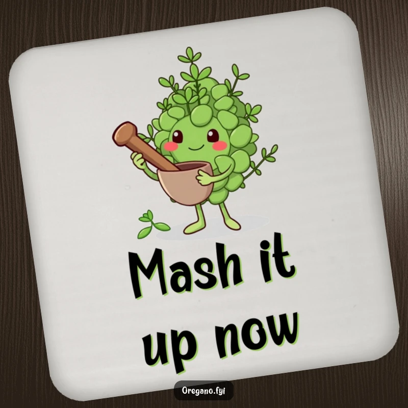 Funny drink coaster: An oregano leaf character holds a tiny mortar and pestle, ready to grind herbs, bringing humorous kitchen flair.