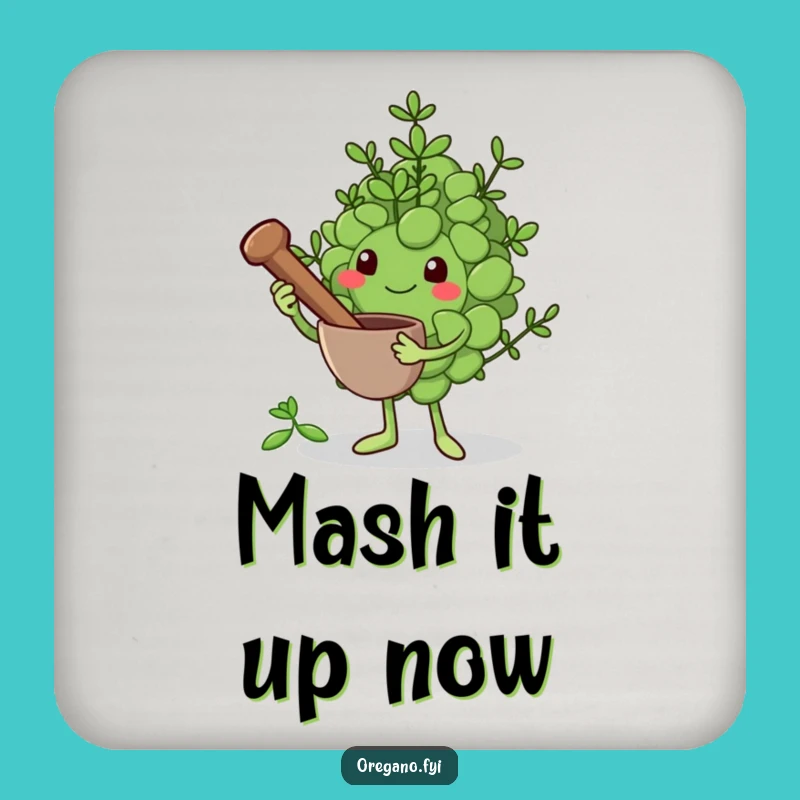 Funny Grinding Oregano Leaf Coaster: Protect Tables with Herb Humor!