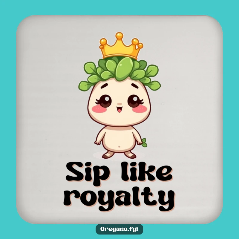 Funny Regal Oregano Drink Coaster: Royal Protection with Herbal Charm