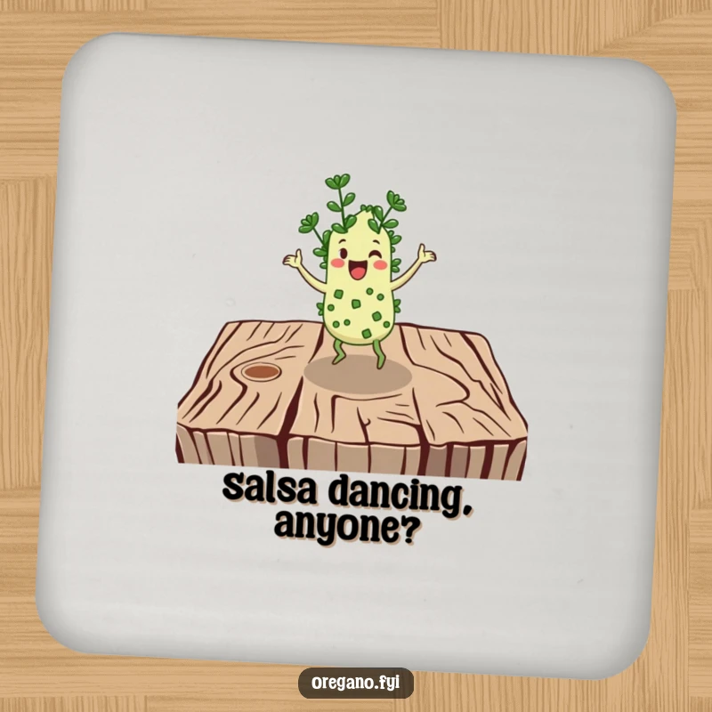 Funny coaster: A cheerful oregano character jigs on a rustic wooden surface, adding a fun vibe.