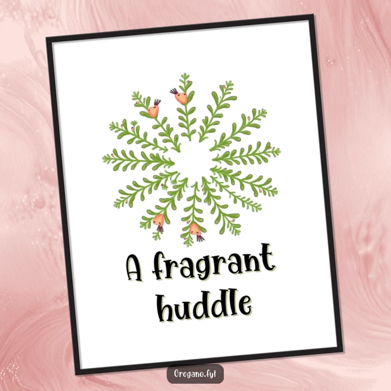 Funny poster: Happy oregano sprigs form a fragrant circular dance, creating a visually appealing and joyful composition.