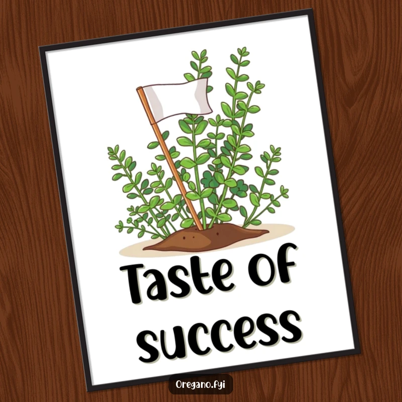 Funny Oregano Victory Flag Poster: A victorious oregano sprig planting a small flag, celebrating a moment of triumph.
