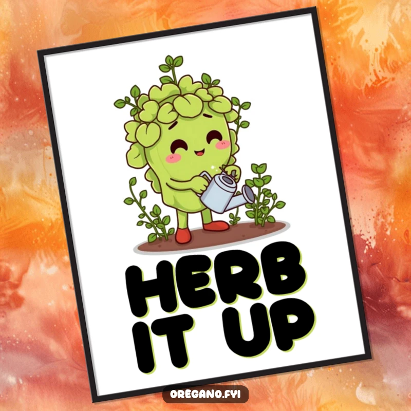 Funny poster featuring an oregano leaf character tending a miniature herb garden, bringing botanical charm and humor to wall decor.