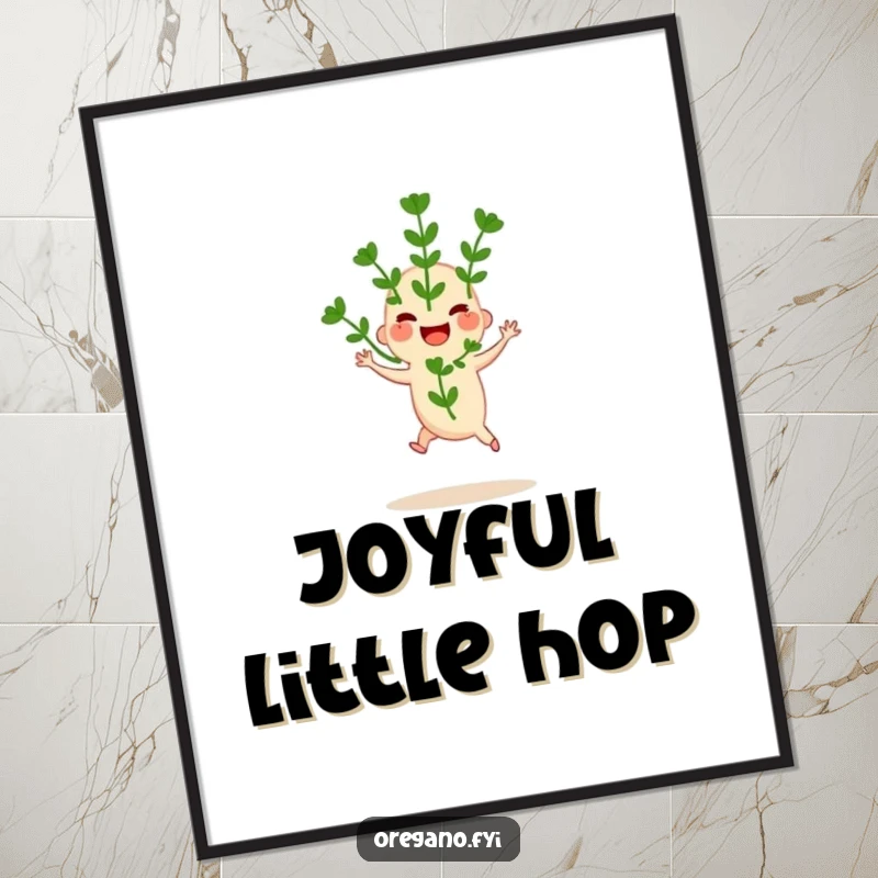 Funny poster print of a joyful oregano sprig doing a little hop, exuding fresh energy and playful charm. Wall decor.