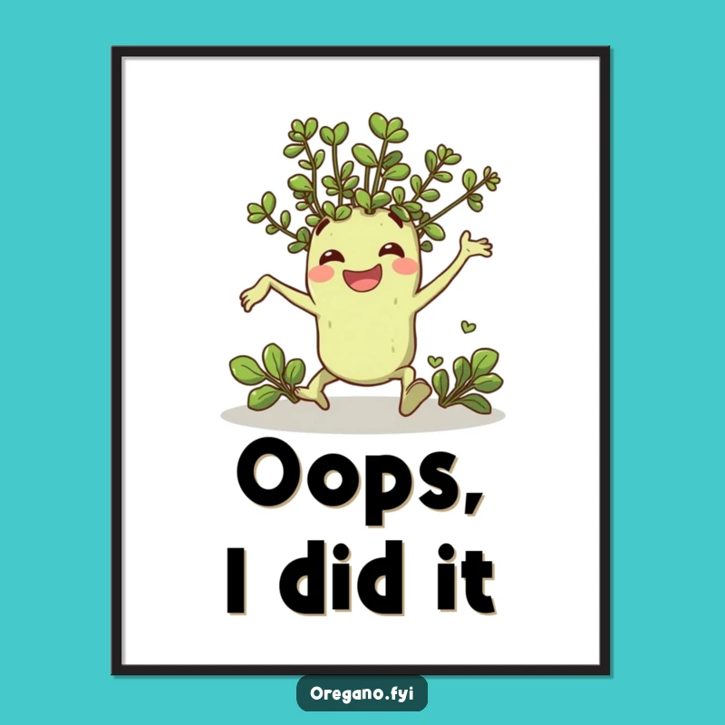 Funny Oregano Poster: Hilarious Tripping Herb Art for Amusing Wall Decor