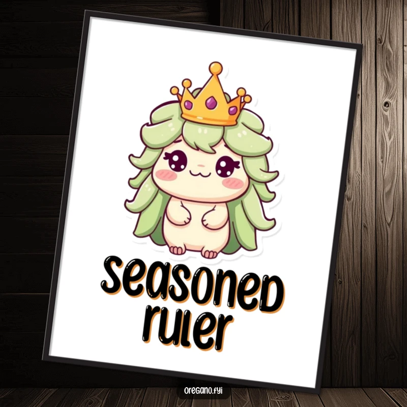 Funny poster art of a regal oregano character wearing a tiny crown, looking majestically amusing and distinguished.