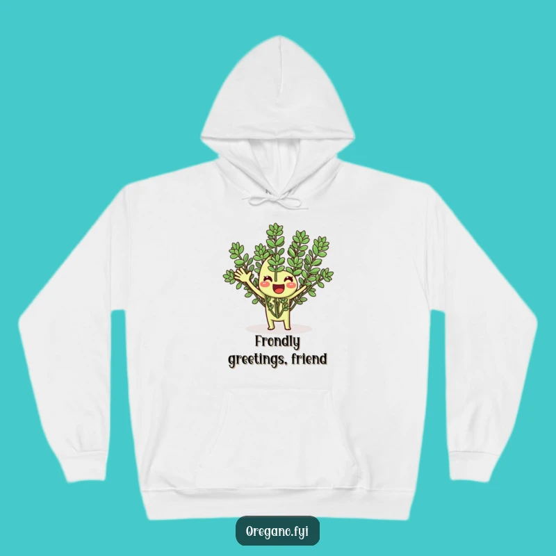 Funny Oregano Waving Hoodie: Stay Cozy and Friendly with Herbaceous Charm