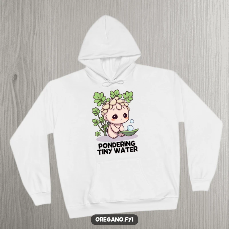 Funny Oregano hoodie, a contemplative herb character observing a dewdrop on a leaf, offering warmth and whimsical introspection. A cozy gift.