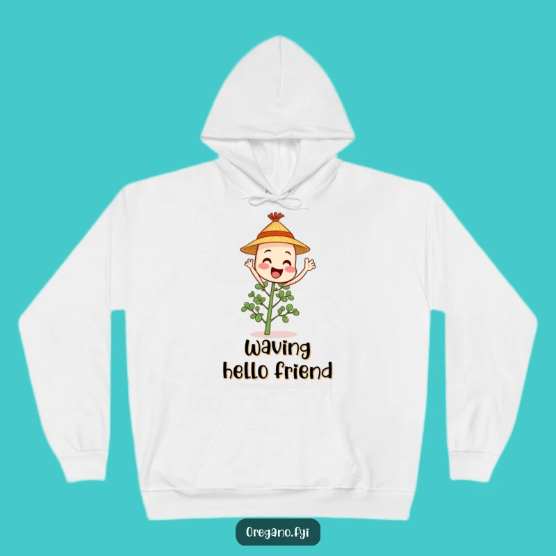 Funny Waving Oregano Hoodie: Cozy Greetings, Your Warm and Cheerful Companion