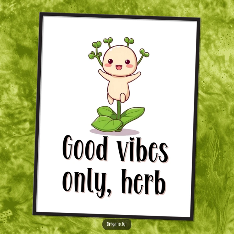 Funny Free Printable Wall Art featuring a kawaii oregano excitedly hopping on a tiny leaf, a burst of cheerful energy.