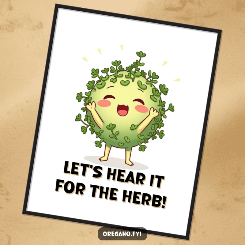 Funny Free Printable Wall Art of a round oregano character cheering loudly with tiny leaf-like pom-poms for a spirited look.