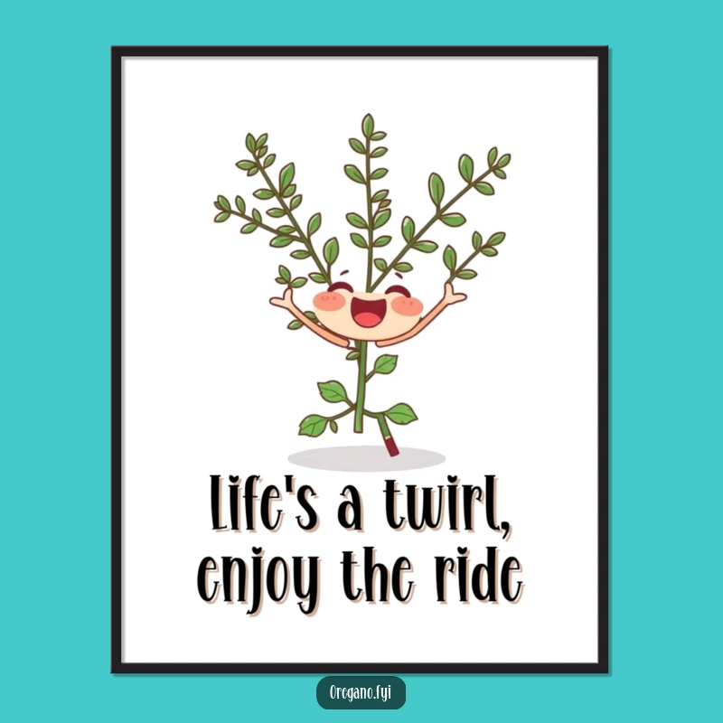 Funny Free Printable Wall Art: Joyful Oregano Twirl Downloadable Decor