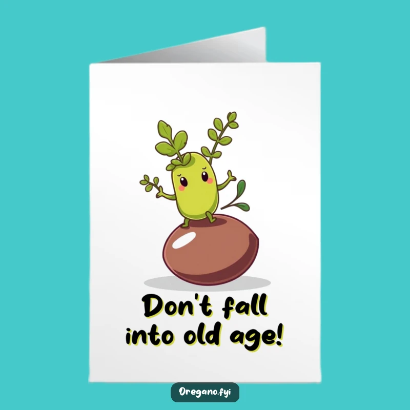 Free Printable Birthday Card: Balancing Oregano, Olive Pit Wobble, Downloadable Fun