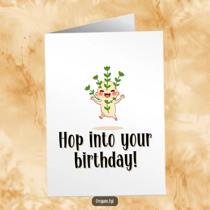 Funny Free Printable Birthday Card with a joyful oregano sprig doing a little hop, a dynamic and humorous herb design.