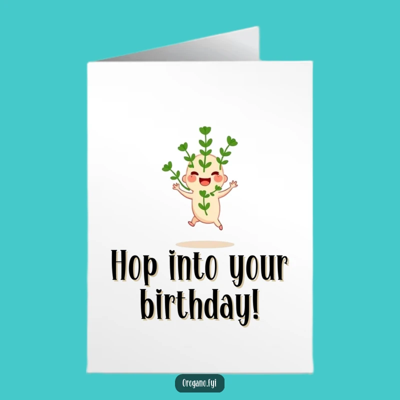 Free Printable Birthday Card: Hopping Oregano Sprig, Funny Downloadable Gift for a Lively Celebration