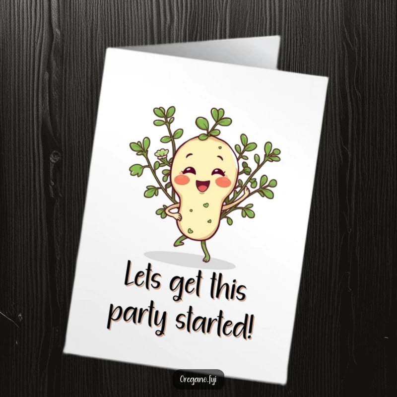 Funny free printable birthday card with a smiling oregano sprig doing a joyful, jaunty jig to celebrate heartily.