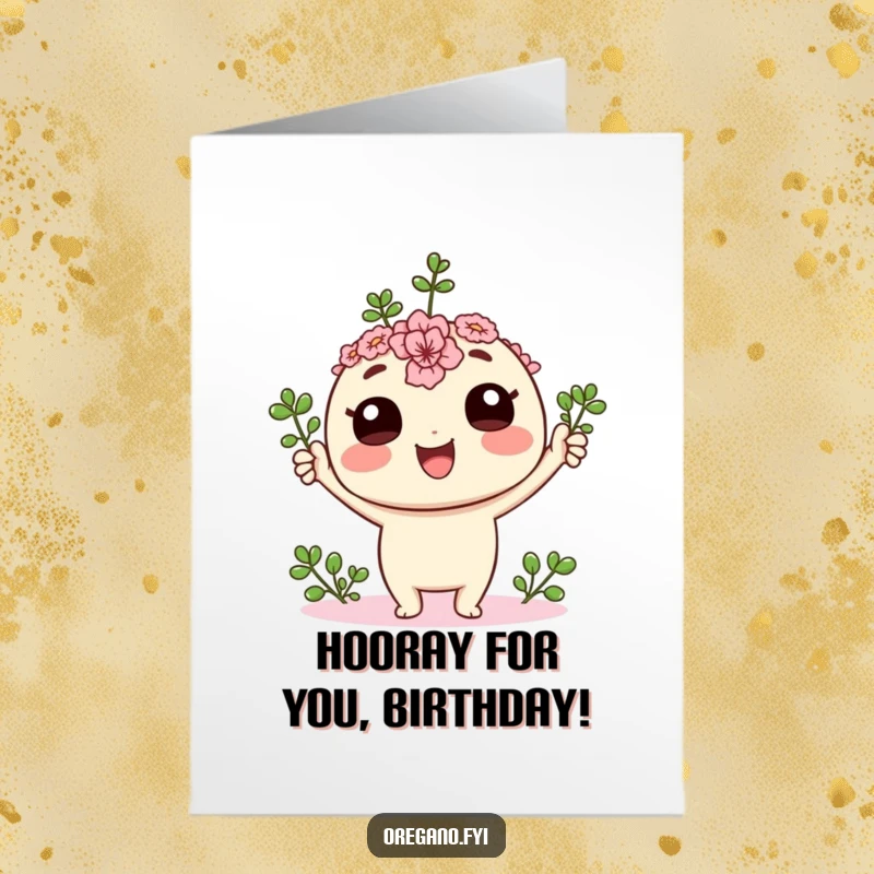 Funny Free Printable Birthday Card: Cheerful Kawaii oregano sprig jumping with joy, leaves held high.