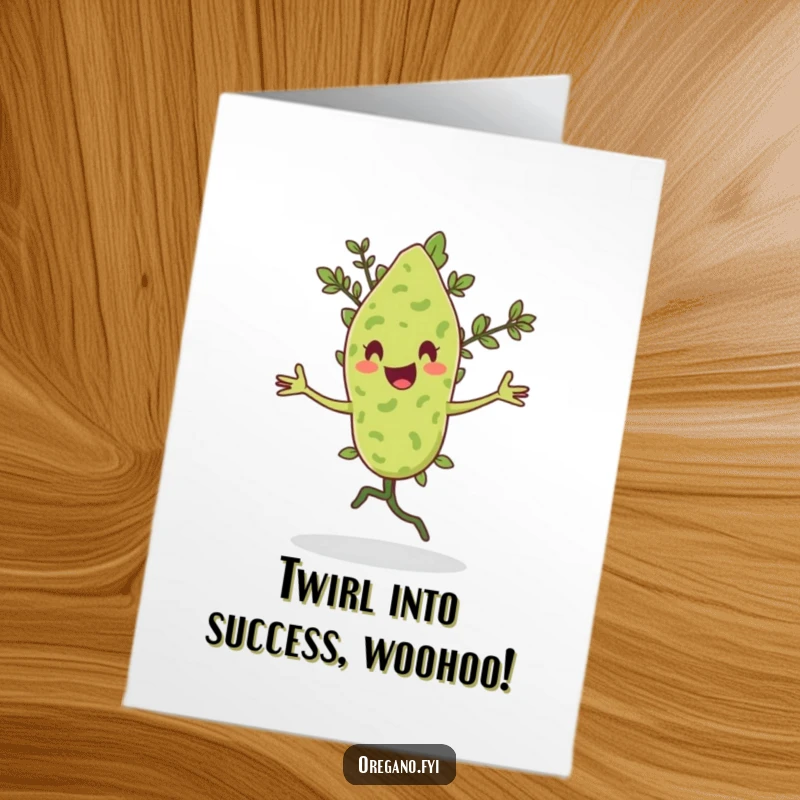 Funny Free Printable Congrats Card: Oregano leaf character executing a happy pirouette with a flourish in celebration.