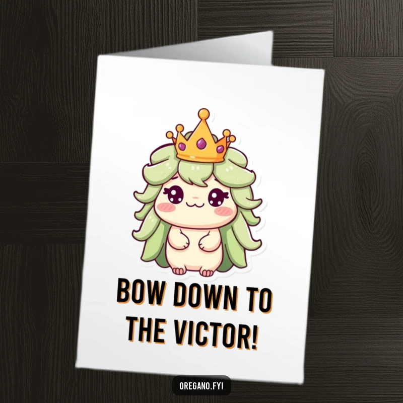 Free Printable Congratulations Card: A distinguished oregano character sports a tiny crown, looking undeniably regal.