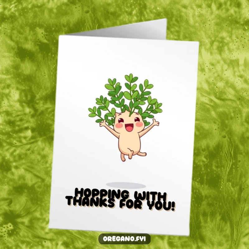 Funny Free Printable Thank You Card: Cheerful oregano sprig jumping high on a bouncy leaf, expressing thanks with joy.