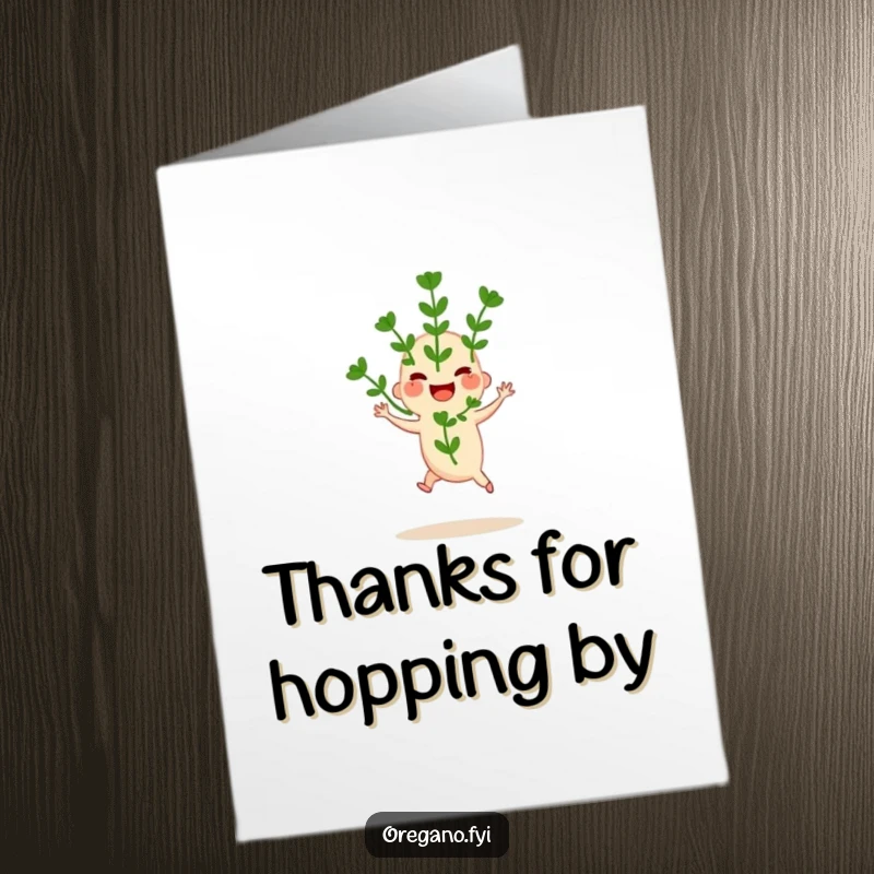 Funny Free Printable Thank You Card with a joyful oregano sprig doing a little hop, a humorous herb thank you.