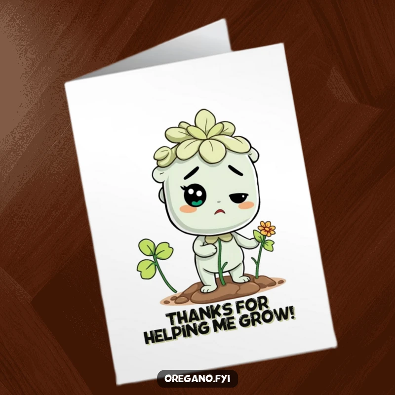 Funny Free Printable thank you card: a determined oregano character is focused on sprouting a tiny flower, a symbol of effort and growth.