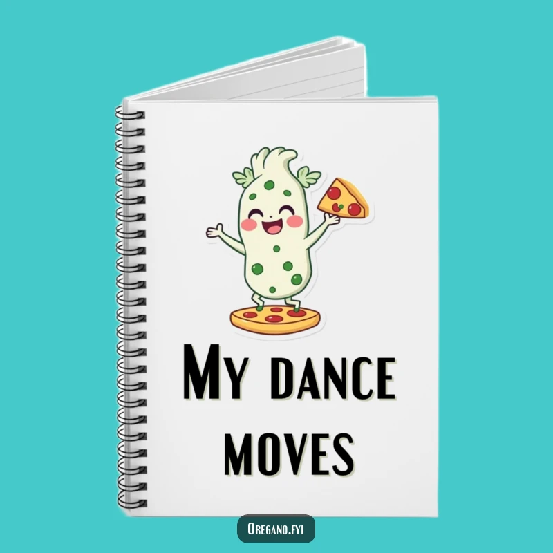 Funny Dancing Oregano Notebook: Pizza Lover, Jot Down Pizza Dreams