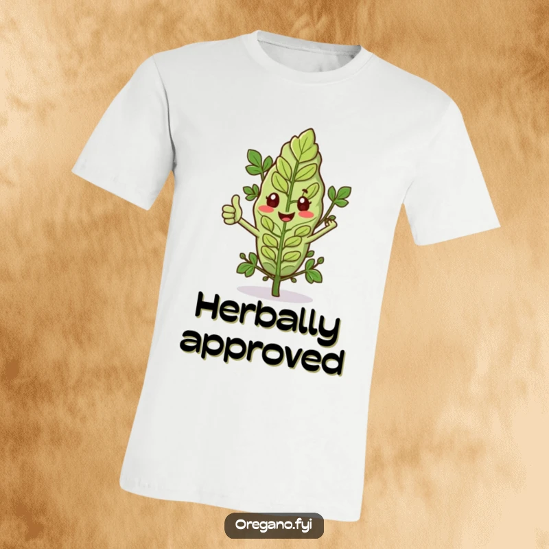 Funny t-shirt with an oregano leaf sporting tiny arms and a thumbs up, conveying positive herb affirmation. Gift idea.