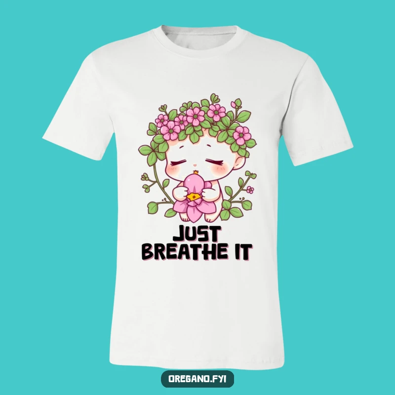 Funny Oregano Zen T-Shirt - Relaxing Herb Smelling Flowers Tee