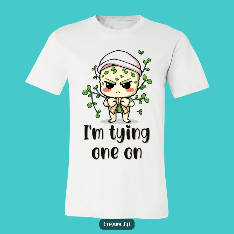Funny Oregano T-Shirt - Humorous Herb Trying to Tie a Bow, Great Gift