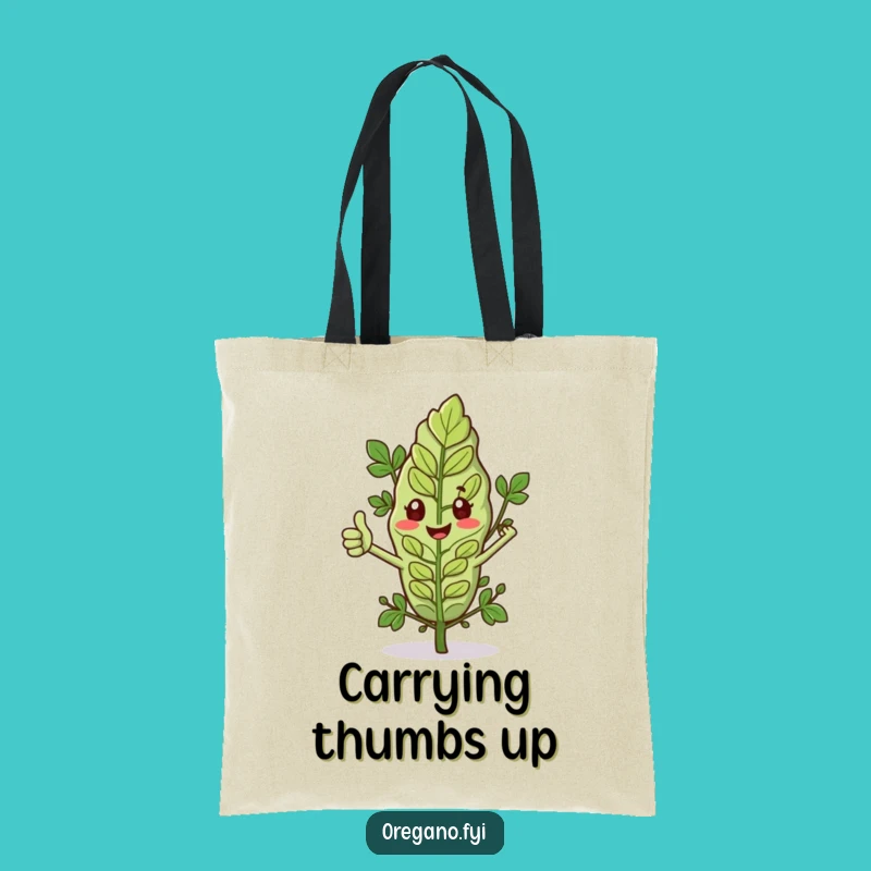 Funny Oregano Thumbs Up Tote Bag - Carry Your Herb Support!